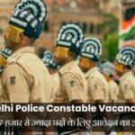 SSC Delhi Police Constable Vacancy 2025