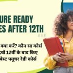 Future Ready Courses After 12th
